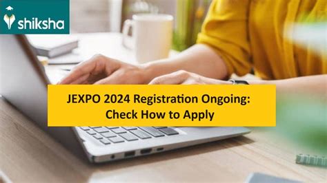 JEXPO 2024: Counselling (Ongoing), Registration, Choice Filling, Merit.